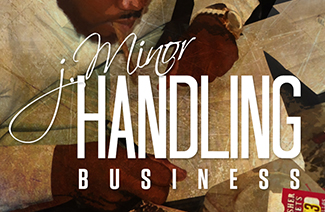J.Minor: Handling Business